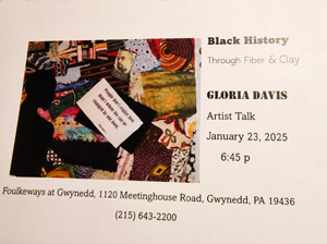 Card for Black history through fiber and clay a talk by artist Gloria Davis